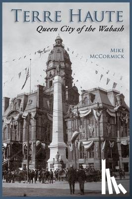 McCormick, Mike - Terre Haute