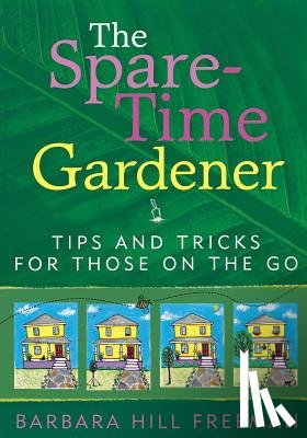 Freeman, Barbara Hill - The Spare-Time Gardener