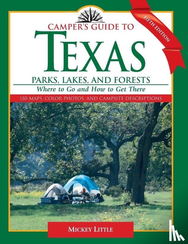 Little, Mickey - Camper's Guide to Texas Parks, Lakes, and Forests