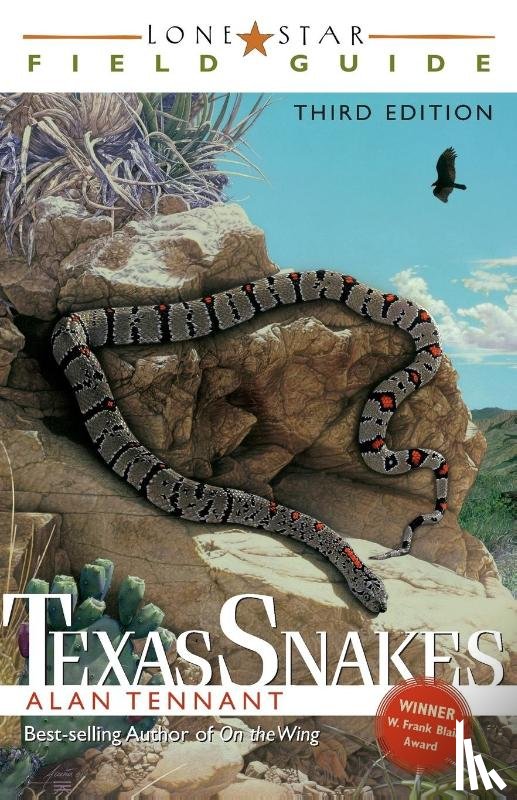 Tennant, Alan - Lone Star Field Guide to Texas Snakes