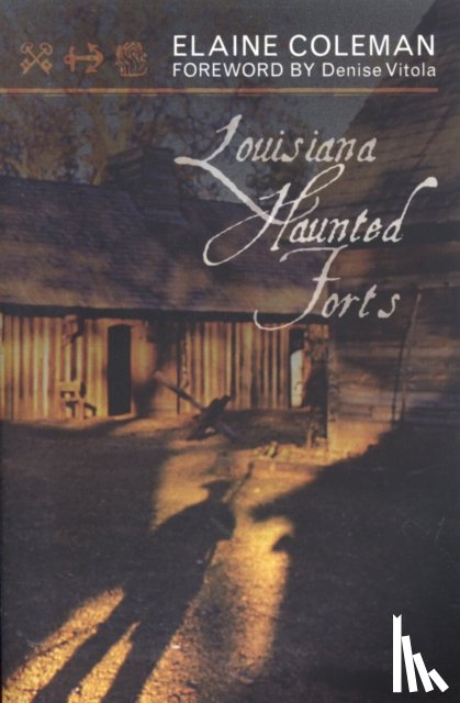 Coleman, Elaine - Louisiana Haunted Forts