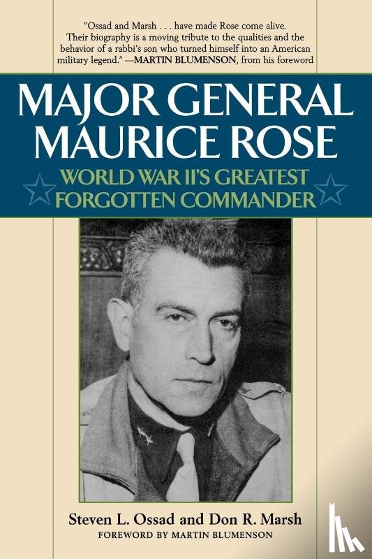 Ossad, Stephen L., Marsh, Don R. - Major General Maurice Rose
