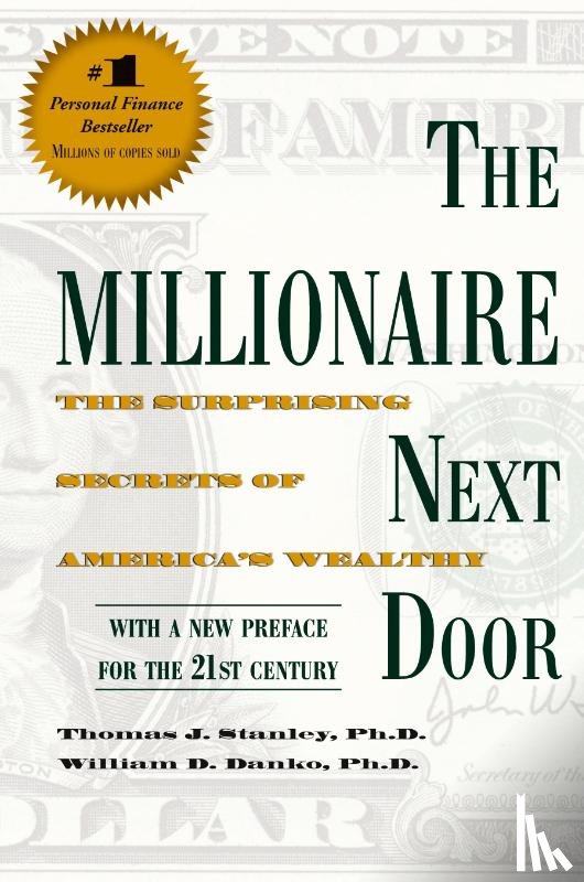 Stanley, Thomas J., Danko, William D. - The Millionaire Next Door
