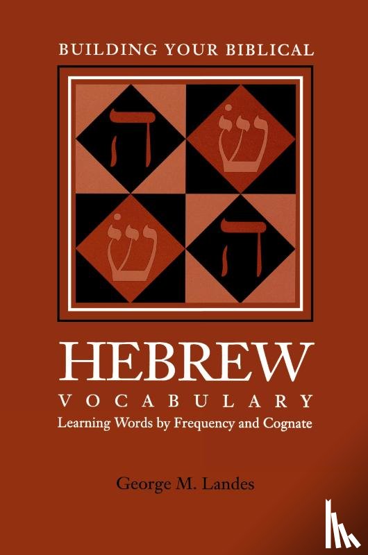 Landes, George M. - Building Your Biblical Hebrew Vocabulary