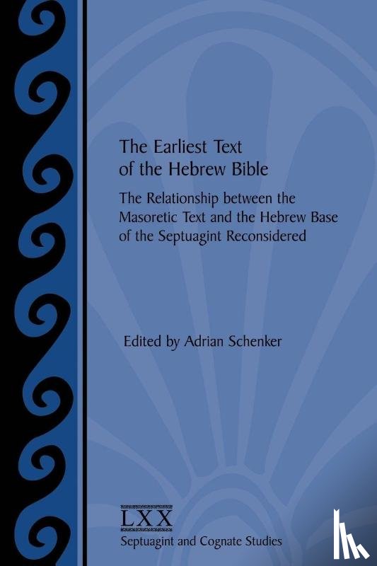  - The Earliest Text of the Hebrew Bible