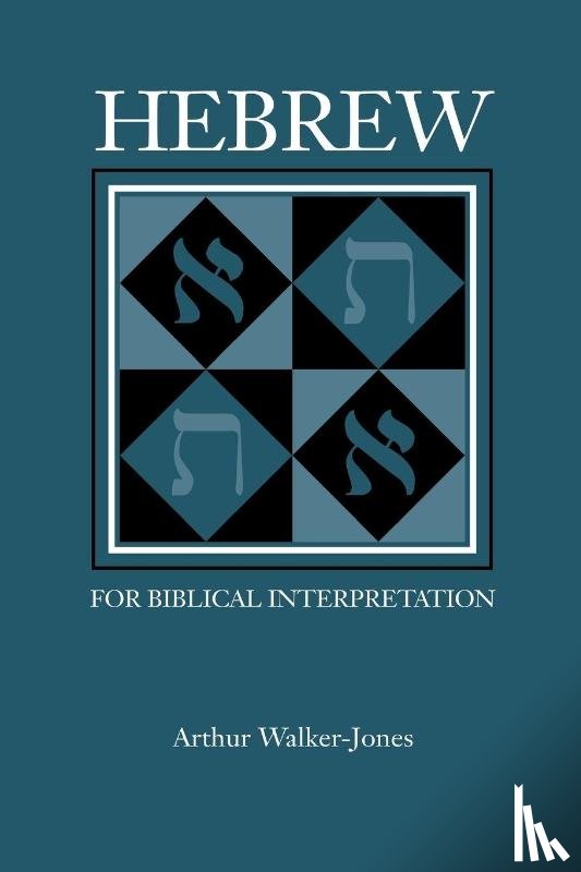 Walker-Jones, Arthur - Hebrew for Biblical Interpretation