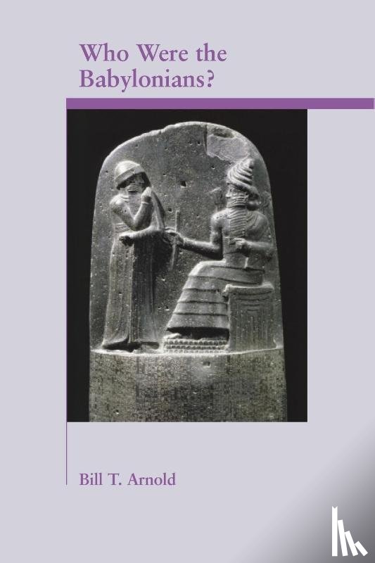 Arnold, Bill T. - Who Were the Babylonians?