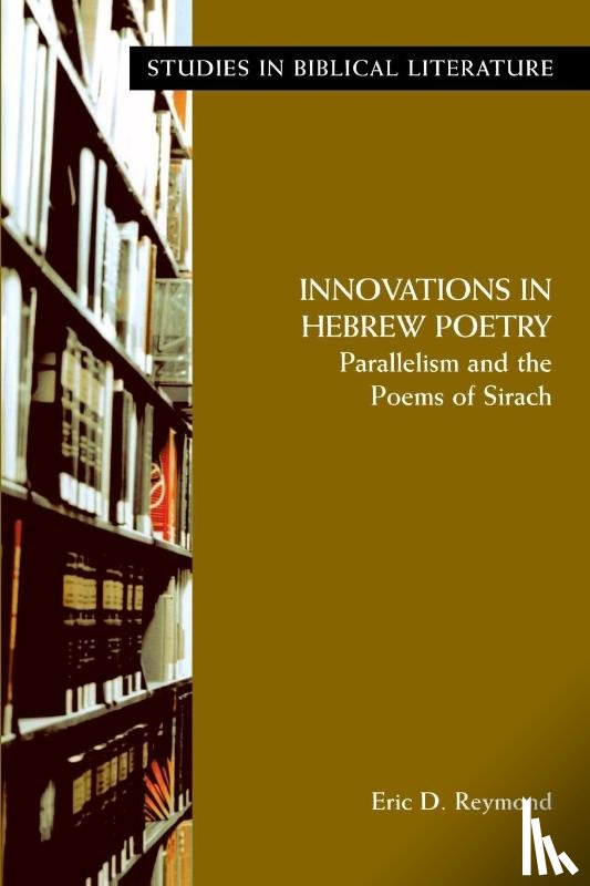 Reymond, Eric D. - Innovations in Hebrew Poetry