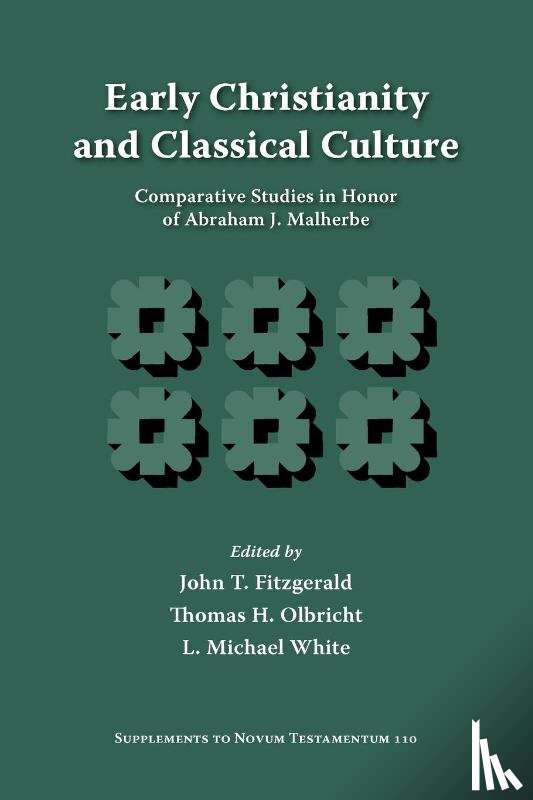 Fitzgerald, John T., Olbricht, Thomas H., White, Michael L. - Early Christianity and Classical Culture