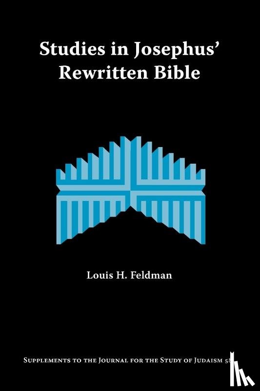 Feldman, Louis - Studies in Josephus' Rewritten Bible