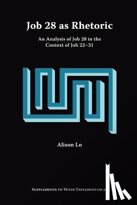 Lo, Alison - Job 28 as Rhetoric