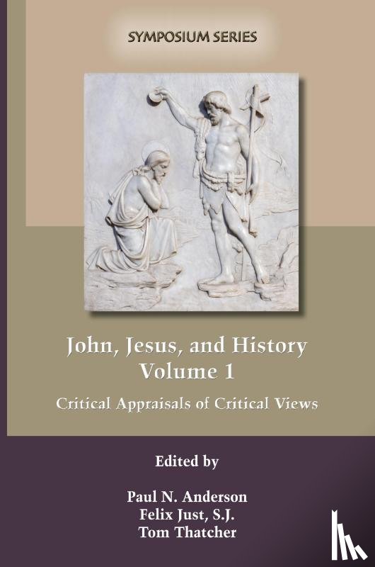  - John, Jesus, and History, Volume 1
