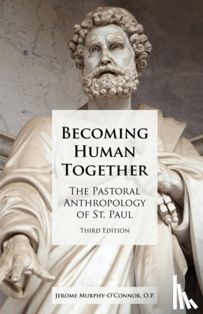 Murphy-O'Connor, Jerome - Becoming Human Together