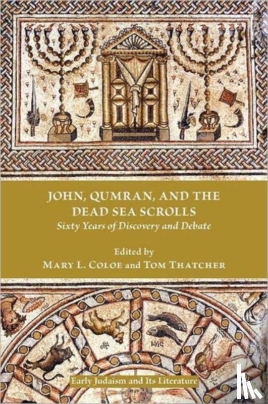  - John, Qumran, and the Dead Sea Scrolls