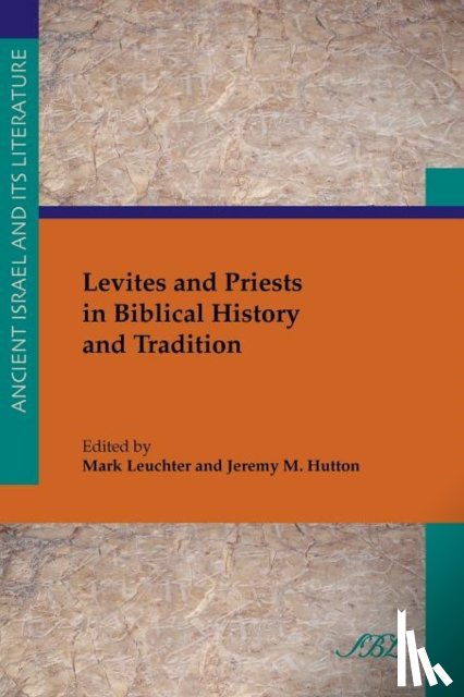  - Levites and Priests in Biblical History and Tradition