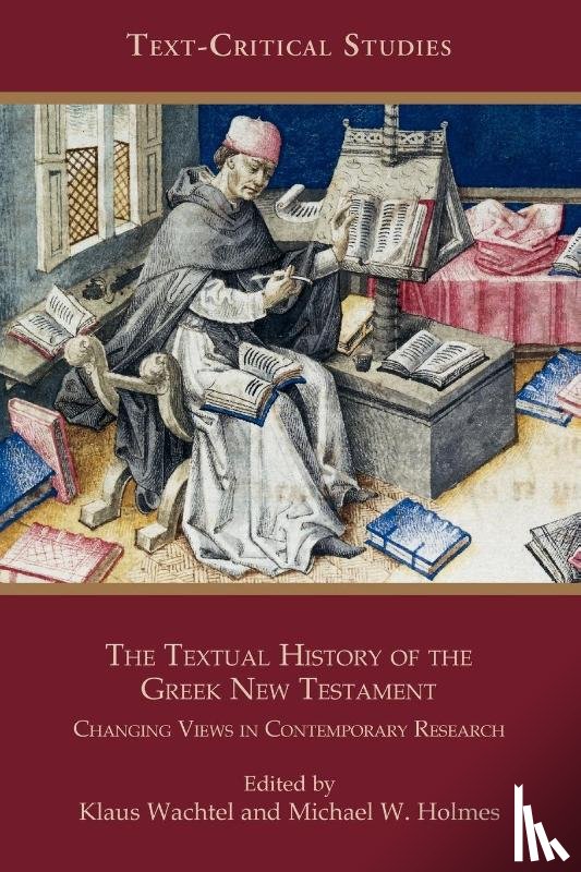  - The Textual History of the Greek New Testament