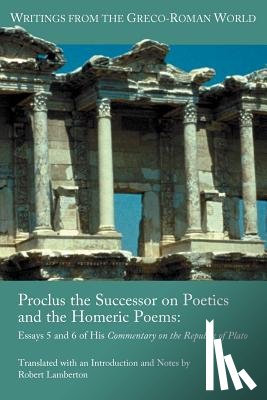 Lamberton, Robert - Proclus the Successor on Poetics and the Homeric Poems