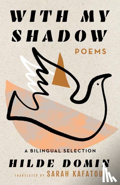 Domin, Hilde - With My Shadow