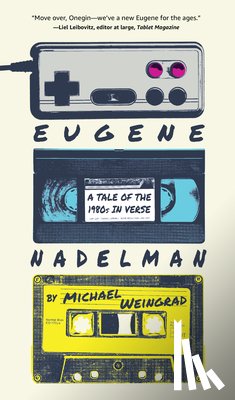 Weingrad, Michael - Eugene Nadelman: A Tale of the 1980s in Verse