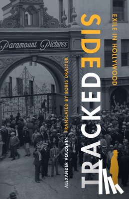 Voloshin, Alexander - Sidetracked: Exile in Hollywood