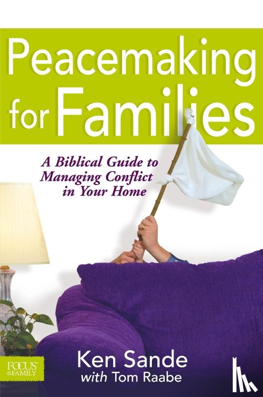 Tom Raabe - Peacemaking For Families