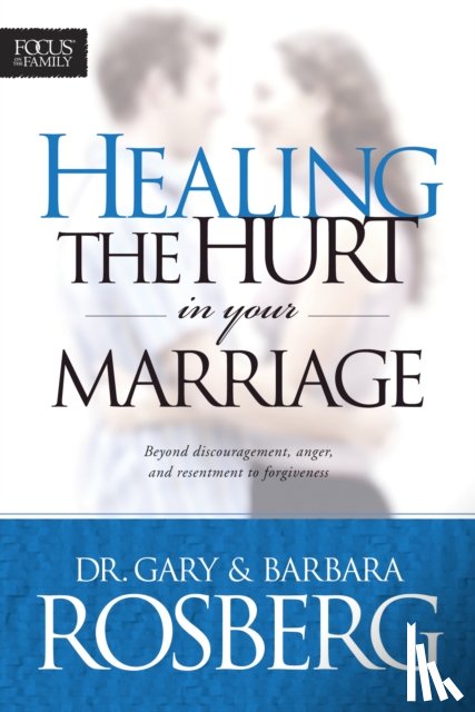 Barbara Rosberg - Healing The Hurt In Your Marriage