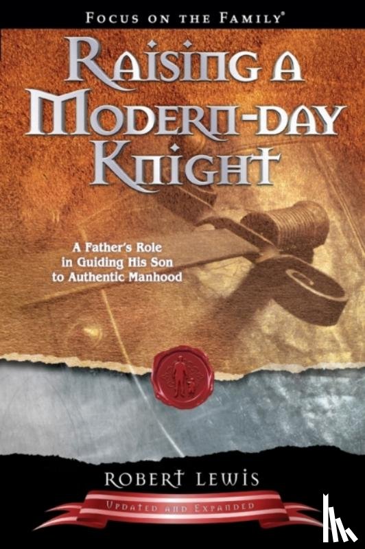 Lewis, Robert - Raising a Modern-Day Knight
