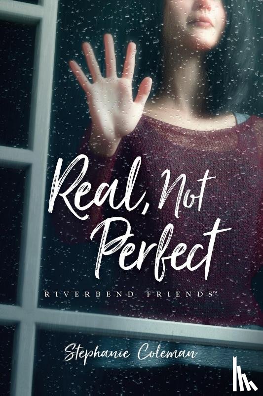 Coleman, Stephanie - Real, Not Perfect