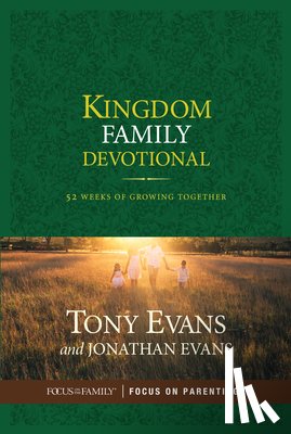 Evans, Tony, Evans, Jonathan - KINGDOM FAMILY DEVO