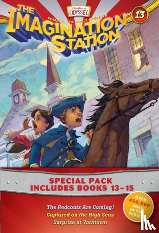 Focus on the Family - Imagination Station Books 3-Pack: The Redcoats Are Coming! / Captured on the High Seas / Surprise at Yorktown