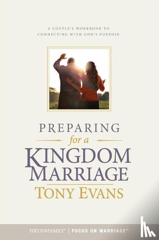 Evans, Tony - Preparing for a Kingdom Marriage