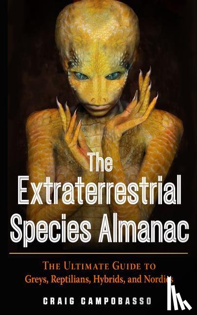 Campobasso, Craig - The Extraterrestrial Species Almanac