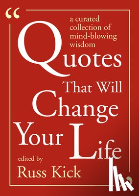 Kick, Russ - Quotes That Will Change Your Life