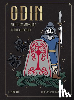 Lee, L. Dean - Odin: An Illustrated Guide to the Allfather