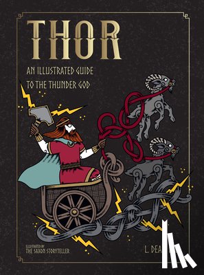Lee, L. Dean - Thor: An Illustrated Guide to the Thunder God