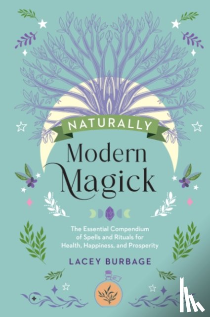 Burbage, Lacey - Naturally Modern Magick