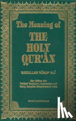 Ali, Abdullah Yusuf - MEANING OF THE HOLY QURAN 11/E