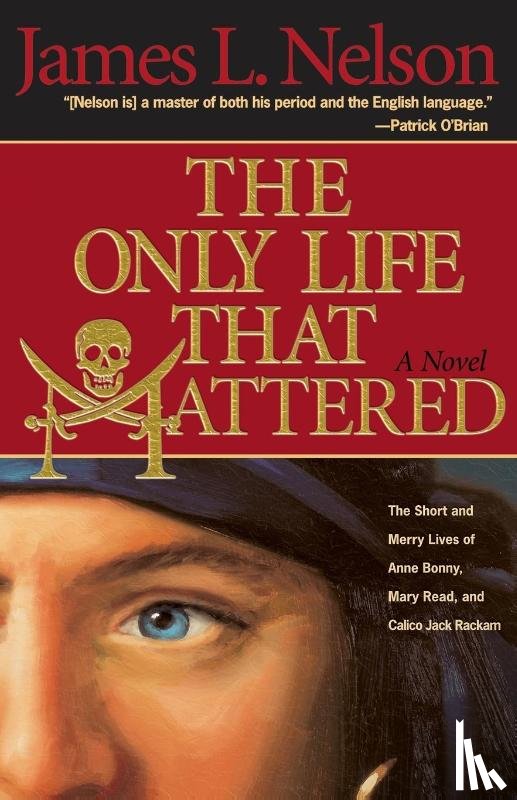 Nelson, James L. - The Only Life That Mattered