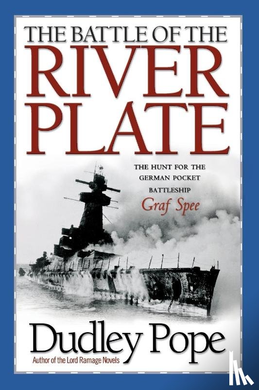 Pope, Dudley - The Battle of the River Plate