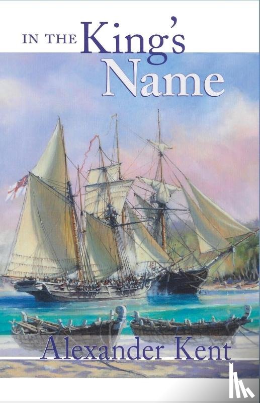 Alexander Kent, Kent - In the King's Name