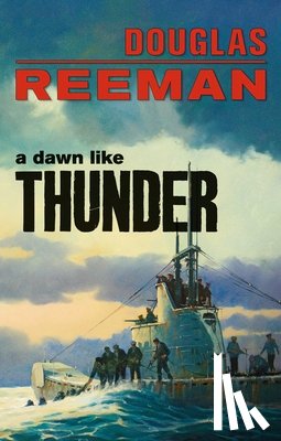Reeman, Douglas - A Dawn Like Thunder