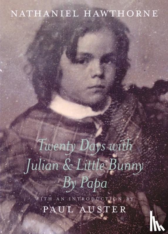 Hawthorne, Nathaniel - Twenty Days With Julian & Little Bu
