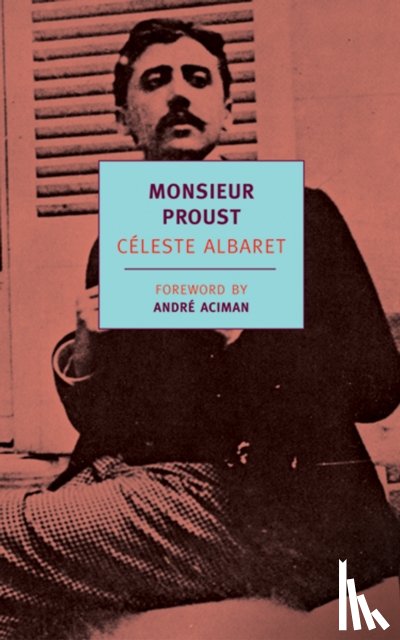 Celeste Albaret - Monsieur Proust