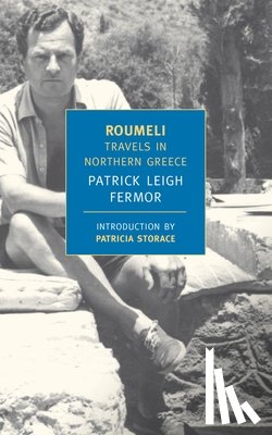 Leigh Fermor, Patrick - Roumeli: Travels in Northern Greece