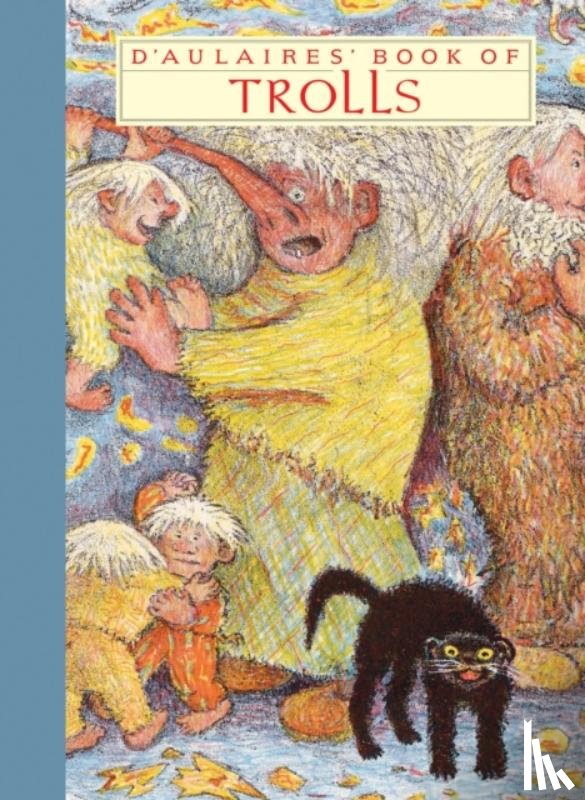 D'Aulaire, Ingri And Edgar - D'aulaires' Book Of Trolls