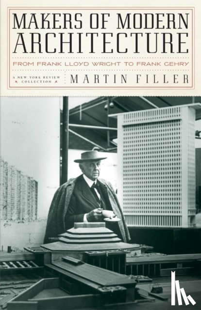 Filler, Martin - Makers Of Modern Architecture