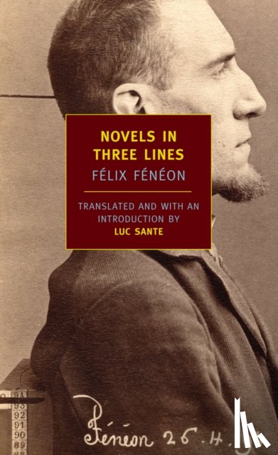 Feneon, Felix - Novels In Three Lines