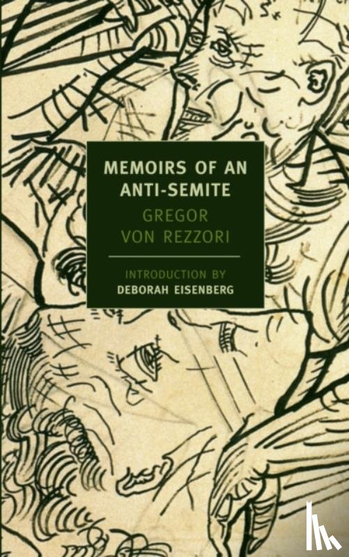 Rezzori, Gregor Von - Memoirs Of An Anti-Semite