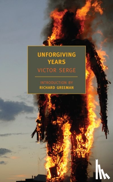 Serge, Victor - Unforgiving Years