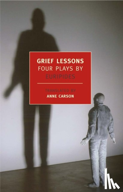 Euripides - Grief Lessons